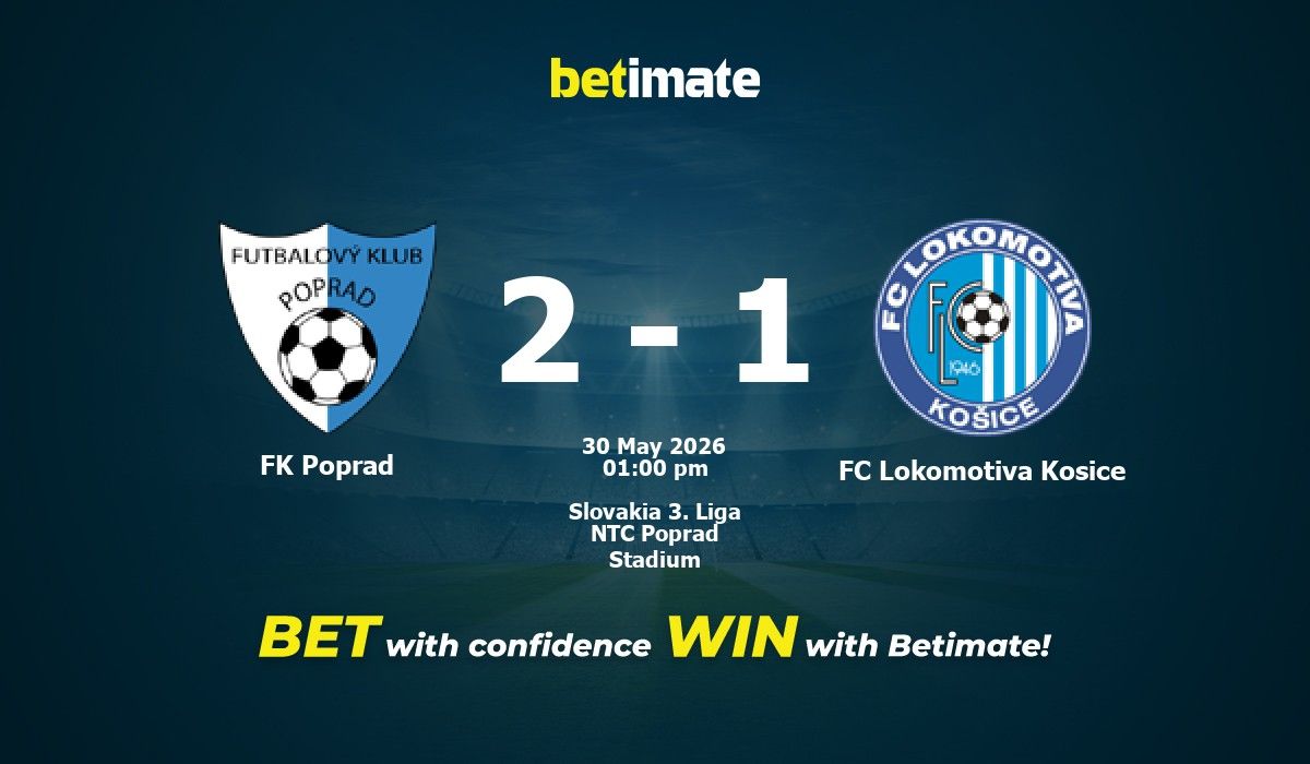 FK Poprad vs FC Lokomotiva Kosice Prediction, Odds & Betting Tips 05/30 ...