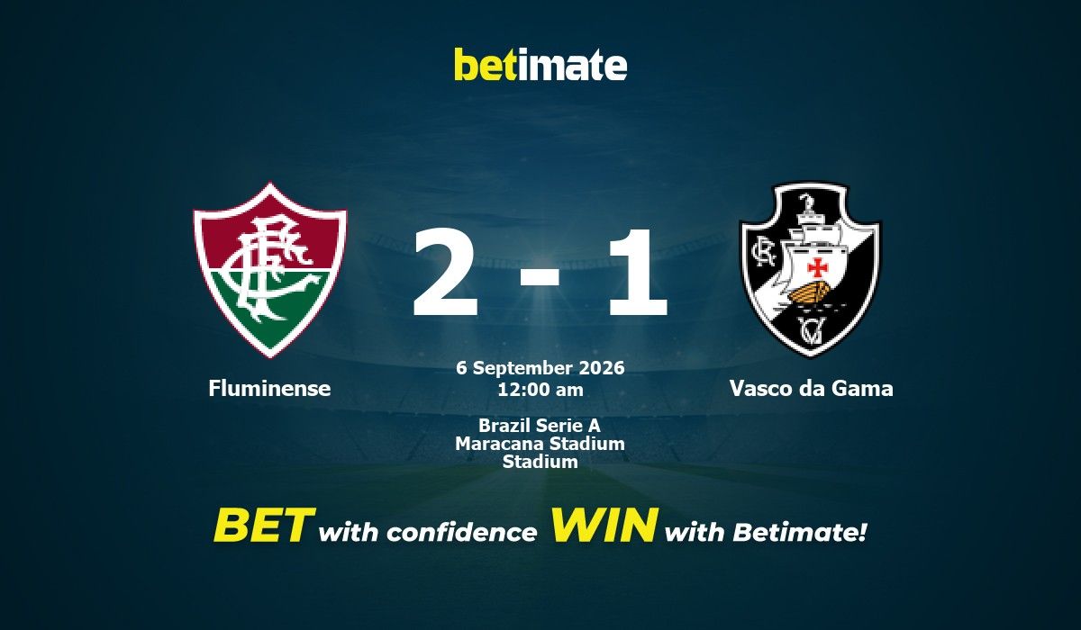 Fluminense vs Vasco da Gama Prediction, Odds & Betting Tips 09/06/2026