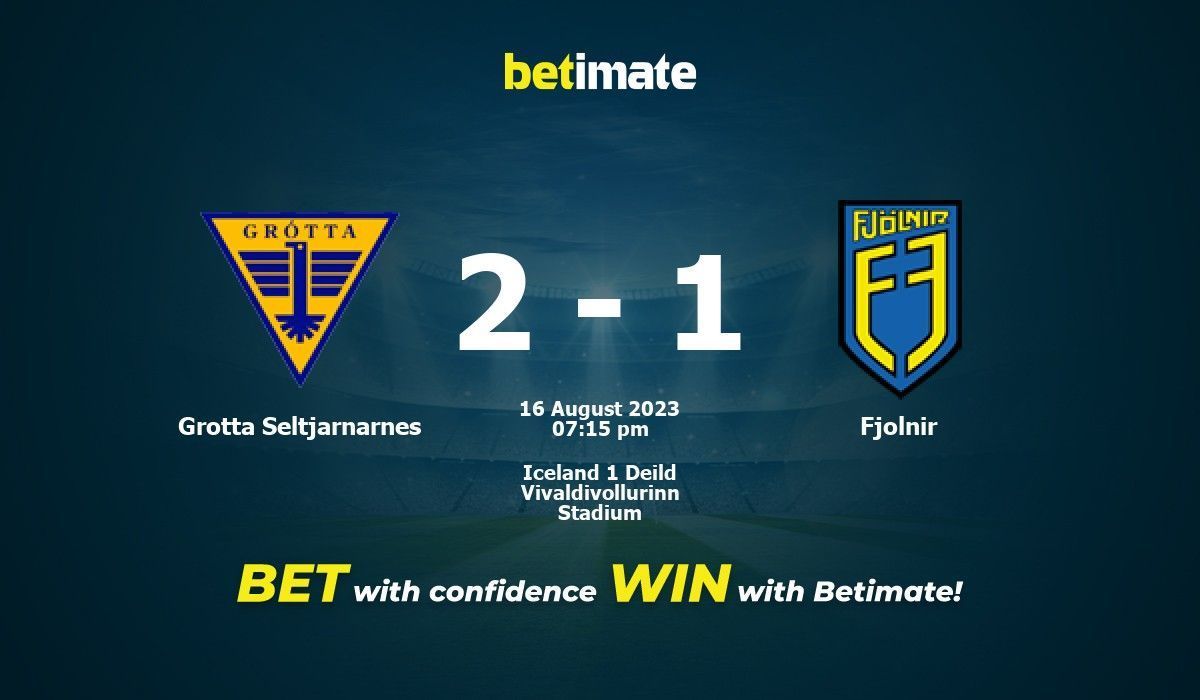 Grotta Seltjarnarnes vs Fjolnir Prediction Odds Betting Tips 08