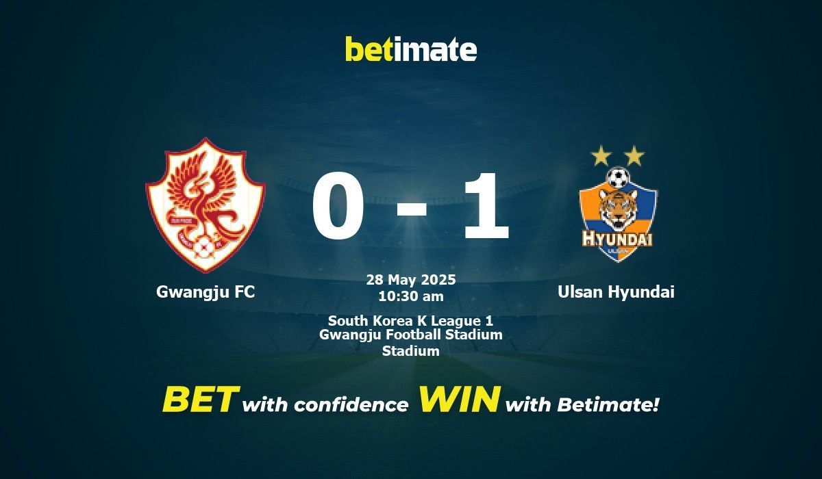 Gwangju FC vs Ulsan Hyundai Prediction, Odds & Betting Tips 05/28/2025