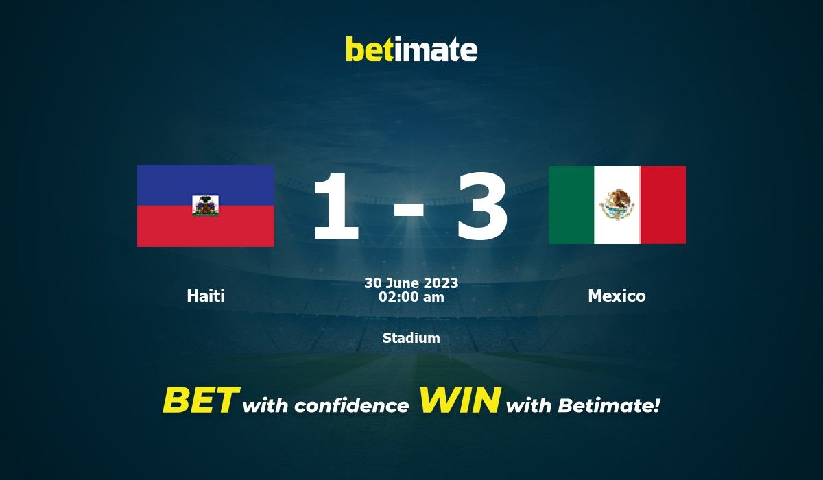 Haiti vs Mexico Prediction, Odds & Betting Tips 06/30/2023
