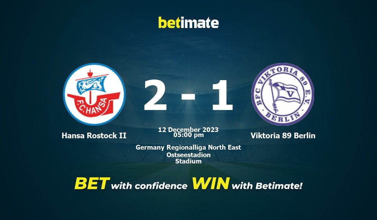 Hansa Rostock II vs Viktoria 89 Berlin Prediction, Odds & Betting Tips