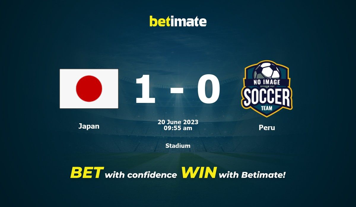Japan vs Peru Prediction, Odds & Betting Tips 06/20/2023