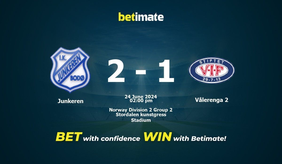 Junkeren vs Vålerenga 2 Prediction, Odds & Betting Tips 06/24/2024