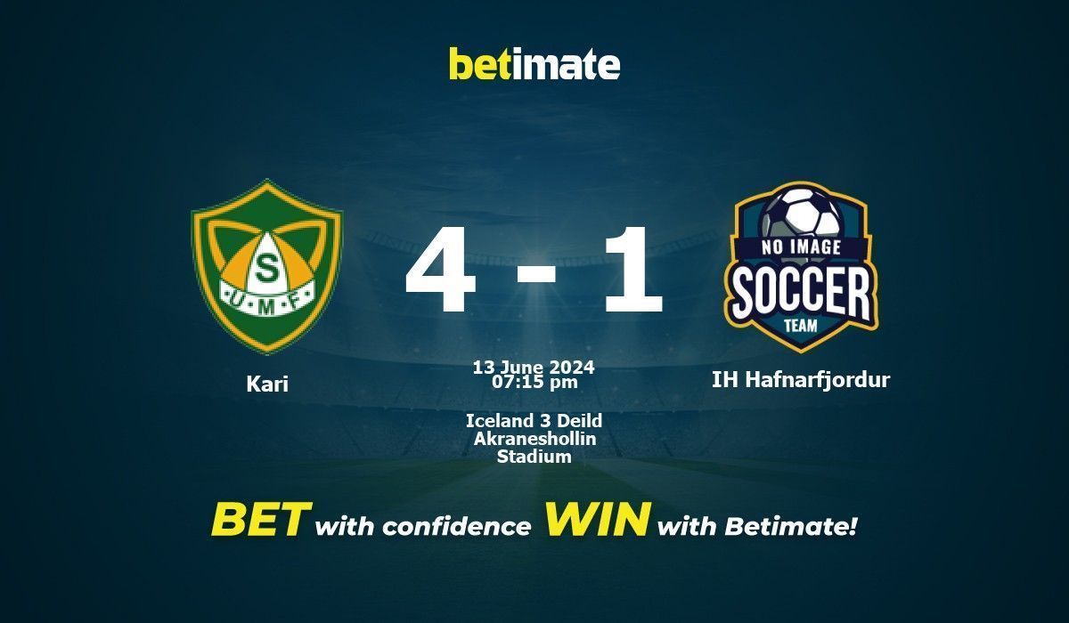 Kari vs IH Hafnarfjordur Prediction, Odds & Betting Tips 06/13/2024