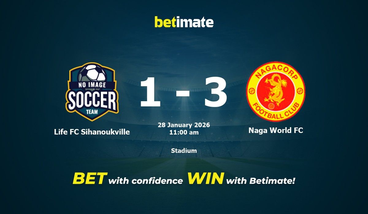 Life FC Sihanoukville vs Naga World FC Prediction, Odds & Betting Tips ...