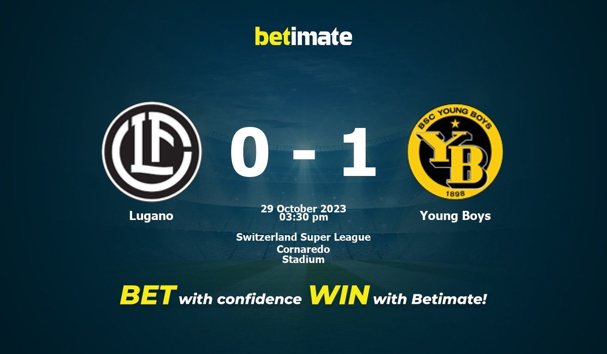 Lugano vs Young Boys Prediction and Betting Tips