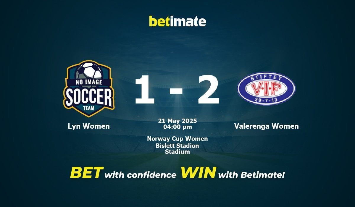 Lyn Women vs Valerenga Women Prediction, Odds & Betting Tips 05/21/2025