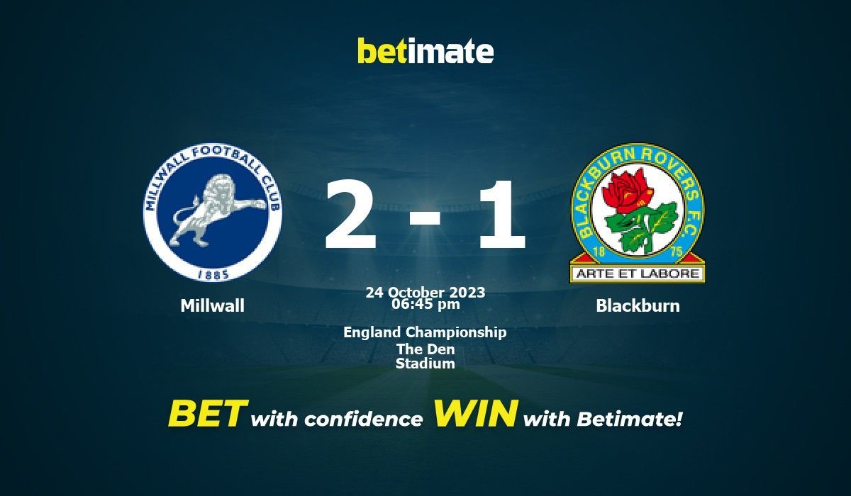  Millwall vs Blackburn Rovers Prediction, Preview & H2H Stats