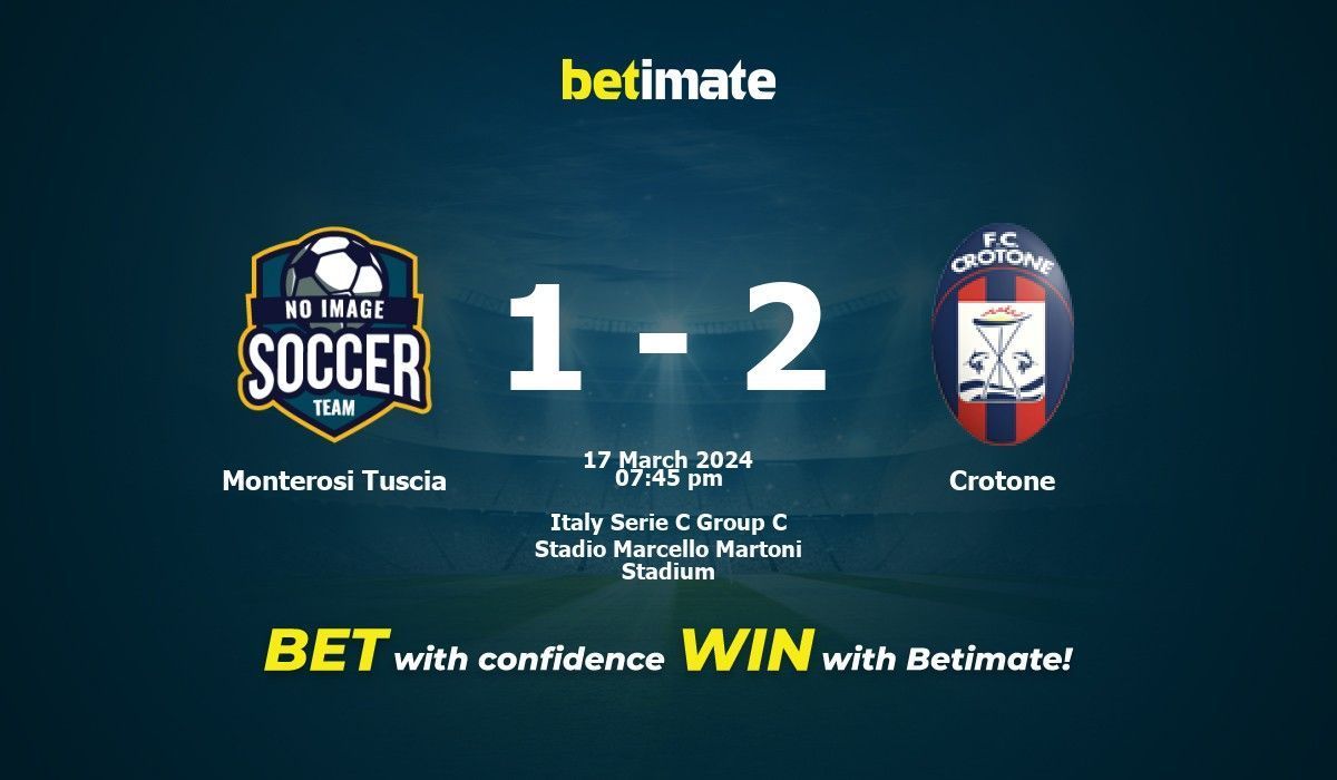 Monterosi Tuscia vs Crotone Prediction Odds Betting Tips 03 17 2024