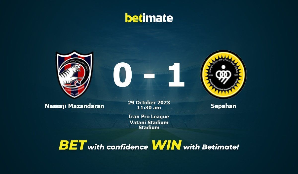 Nassaji Mazandaran FC vs Sepahan - live score, predicted lineups