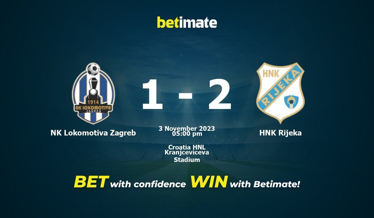 NK Lokomotiva vs HNK Rijeka » Predictions, Odds & Scores