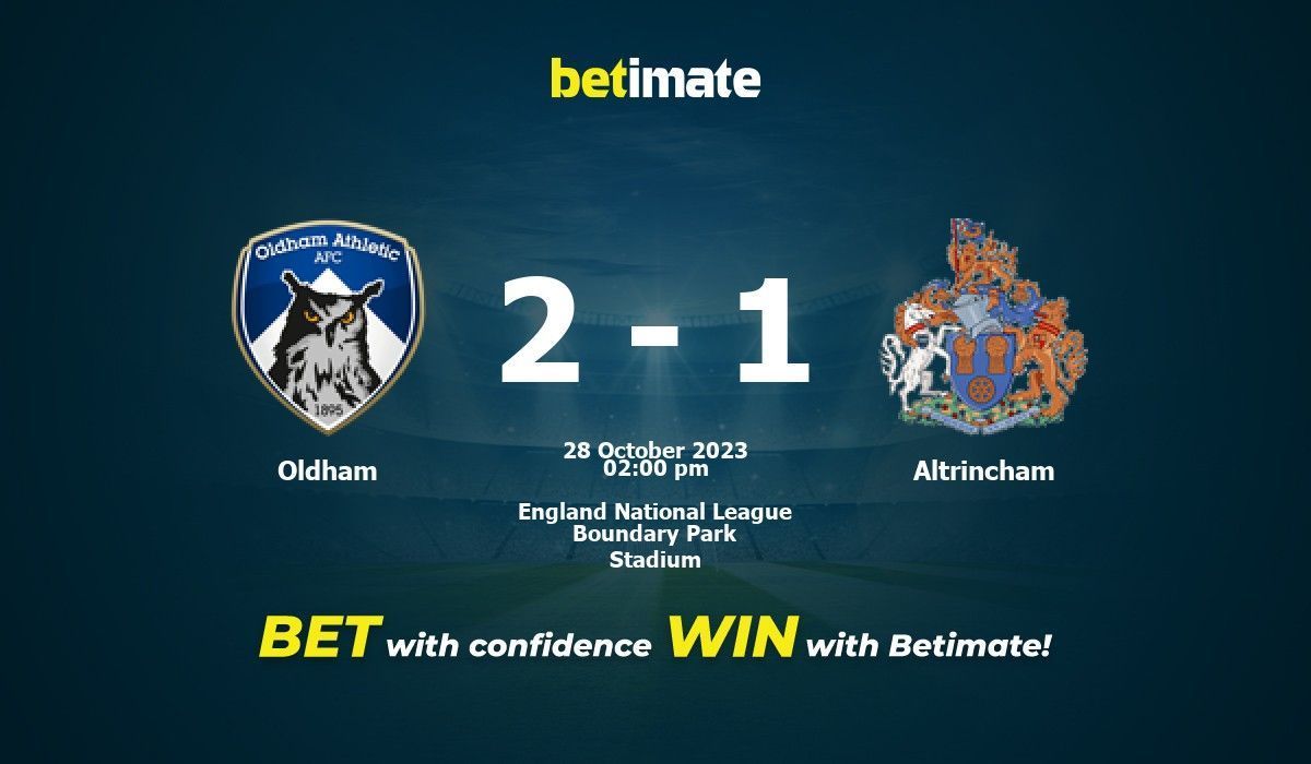 Oldham vs Altrincham Predictions  Expert Betting Tips & Stats 28 Oct 2023