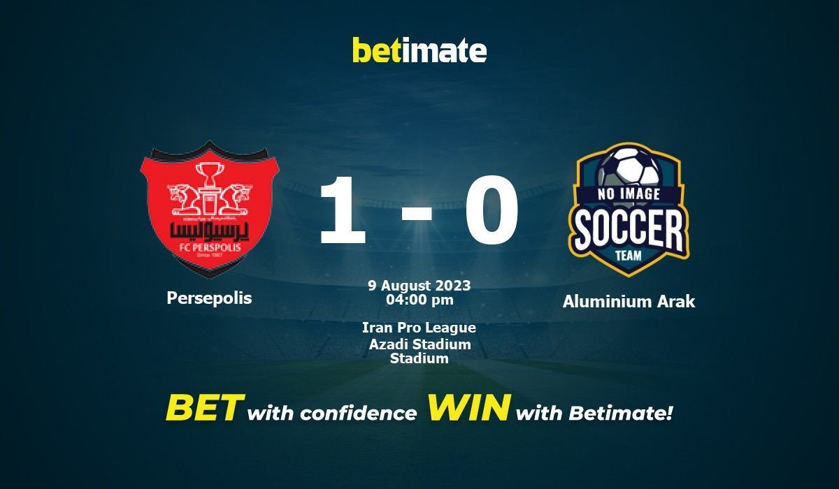 Persepolis vs Aluminium Arak Prediction Odds Betting Tips 08 09