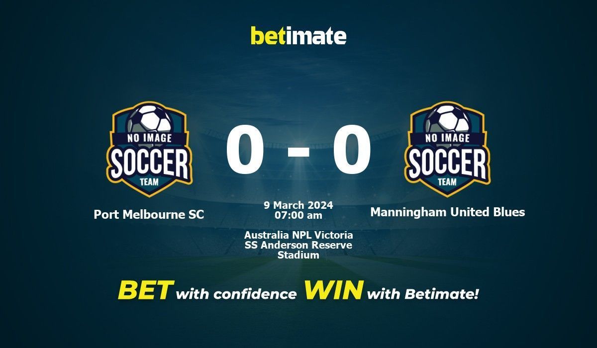 Port Melbourne SC vs Manningham United Blues Prediction, Odds & Betting