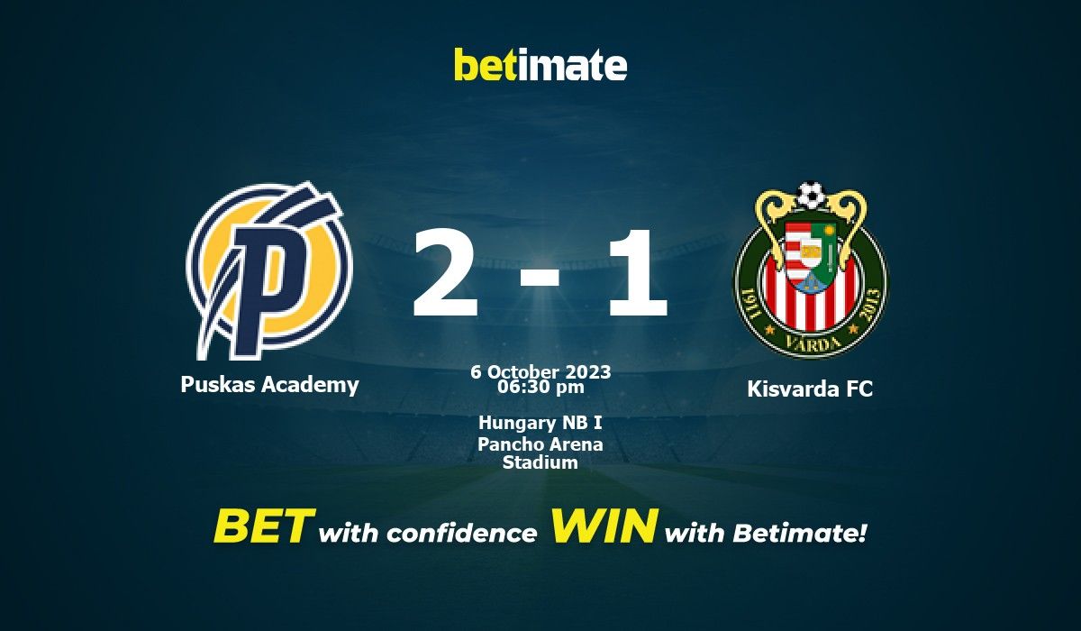 Puskas Academia vs Kisvarda FC » Predictions, Odds + Live Streams