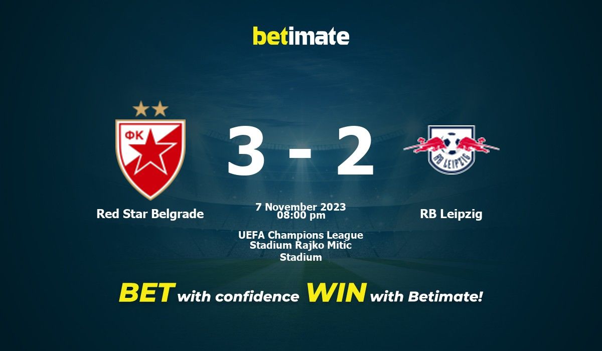 FK Crvena Zvezda vs RB Leipzig - live score, predicted lineups and H2H  stats.