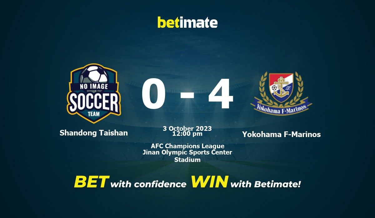 Shandong Taishan vs Yokohama F-Marinos Prediction, Odds & Betting Tips ...