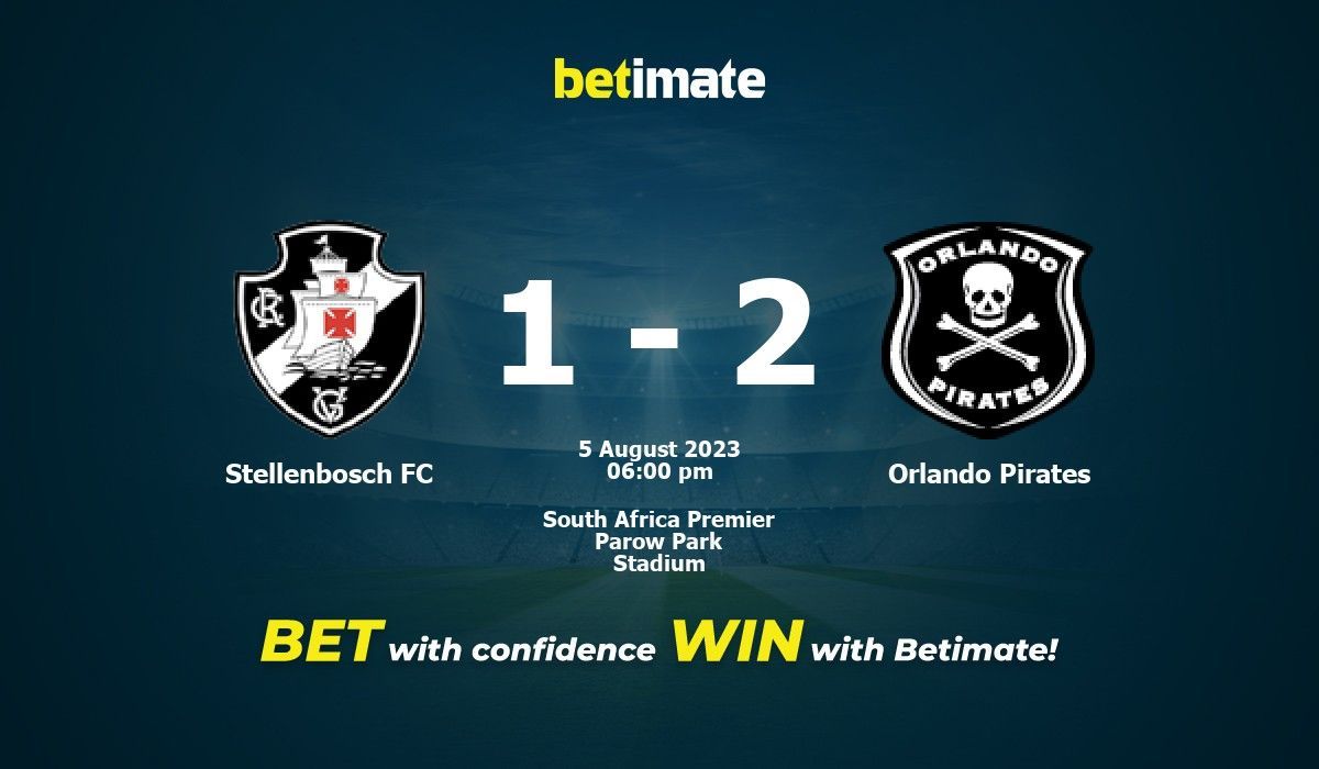 Stellenbosch FC vs Orlando Pirates Prediction, Odds & Betting Tips 08