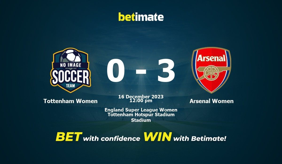 Preview: Tottenham Hotspur Ladies vs. Arsenal Women - prediction