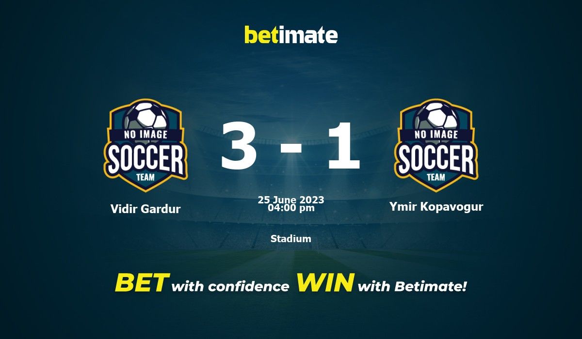 Vidir Gardur vs Ymir Kopavogur Prediction, Odds & Betting Tips 06/25/2023 Vidir Gardur vs Ymir Kopavogur Prediction, Odds & Betting Tips 06/25/2023