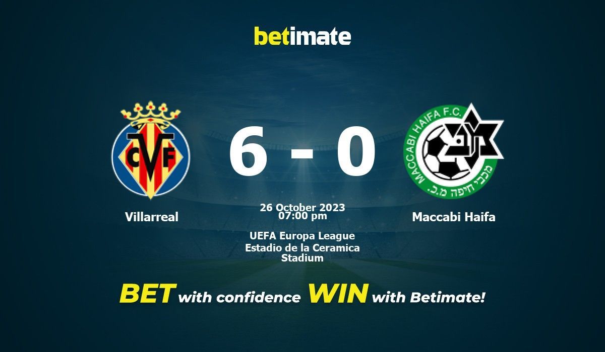 Villarreal vs Maccabi Haifa Prediction, Odds & Betting Tips 10/26/2023