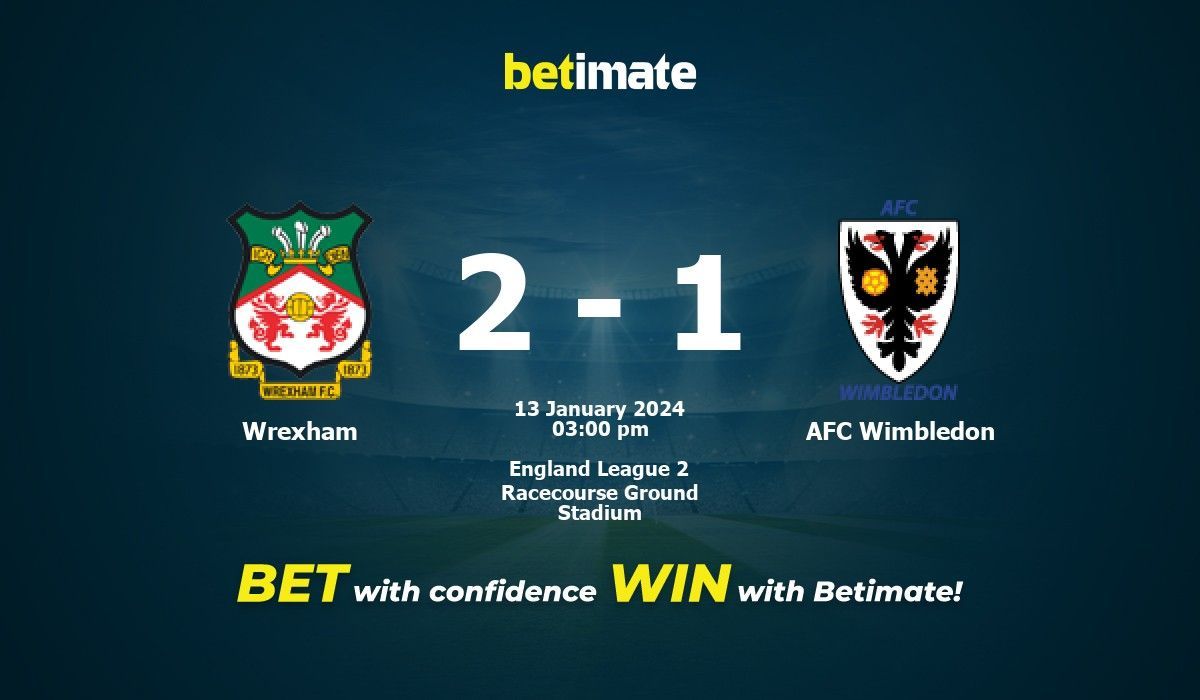 Wrexham vs AFC Wimbledon Prediction, Odds & Betting Tips 01/13/2024 Wrexham vs AFC Wimbledon Prediction, Odds & Betting Tips 01/13/2024