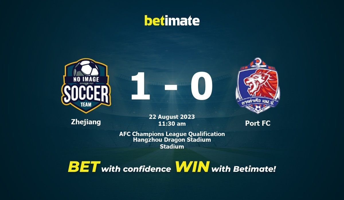 Zhejiang vs Port FC Prediction, Odds