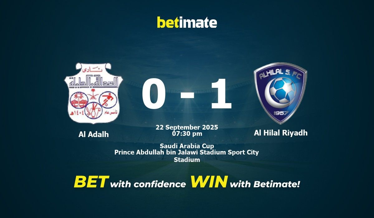 Predicción, cuotas y consejos de apuestas Al Adalh vs Al Hilal Riyadh ...
