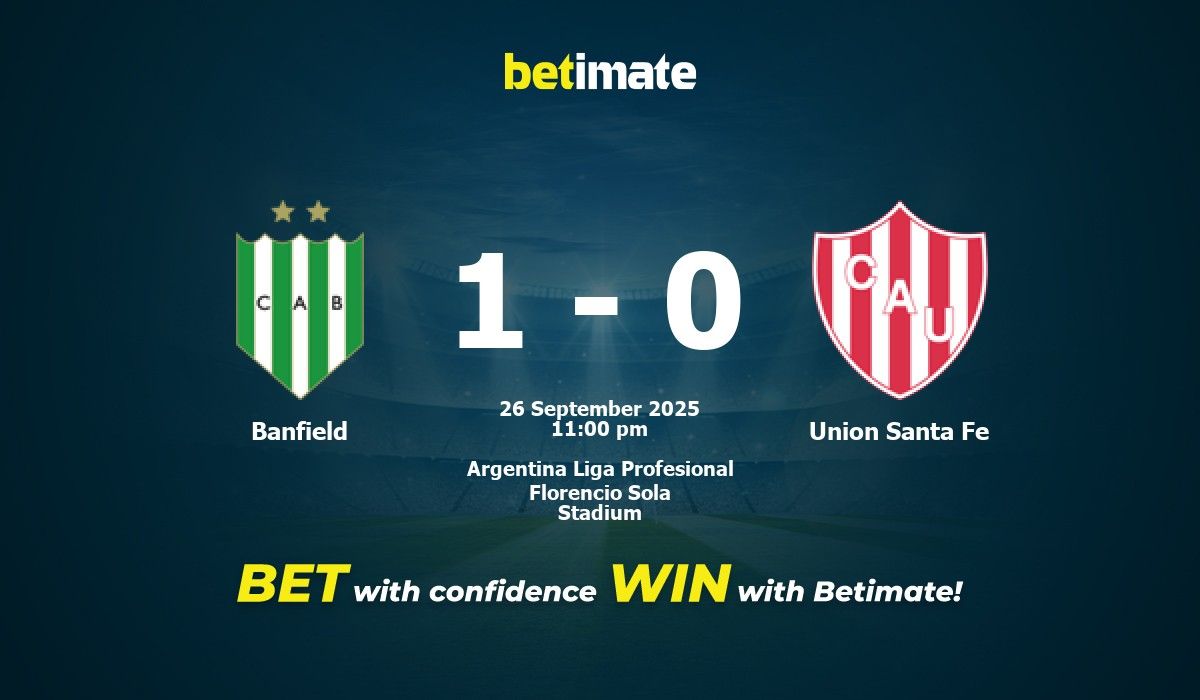 Pronóstico, cuotas y consejos de apuestas para Banfield vs. Unión Santa ...