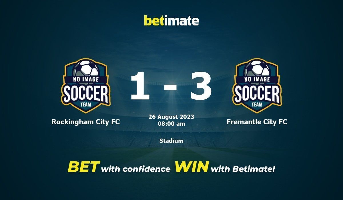 Predicciones, cuotas y consejos de apuestas de Rockingham City FC vs Fremantle City FC 26/08/2023