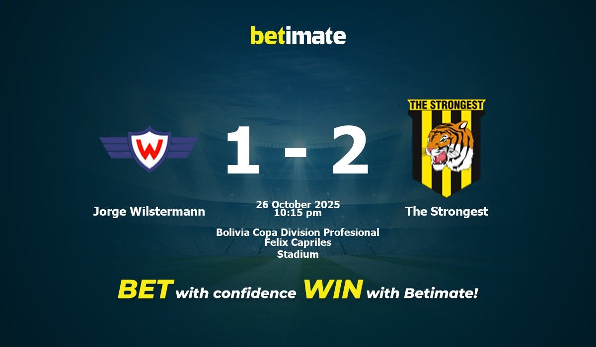 Jorge Wilstermann vs The Strongest : pronostics, cotes et conseils de ...