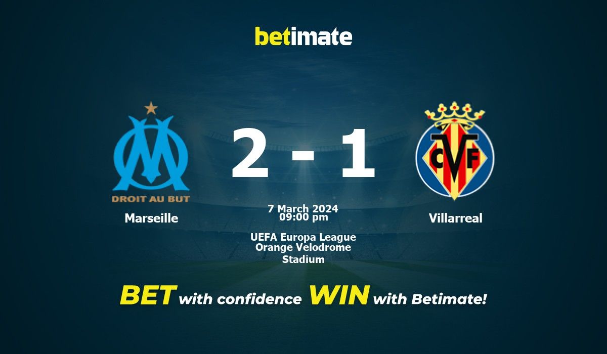 Marseille vs Villarreal Prédiction, cotes et conseils de paris 03/07/2024