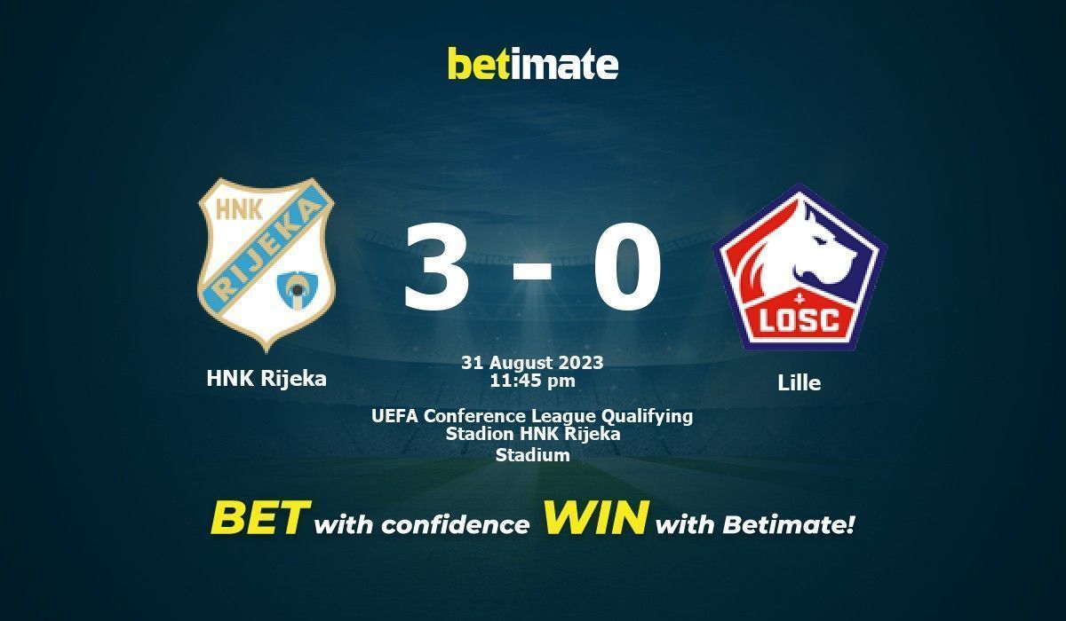 Prediksi HNK Rijeka vs Lille, Peluang & Tips Taruhan 31/08/2023