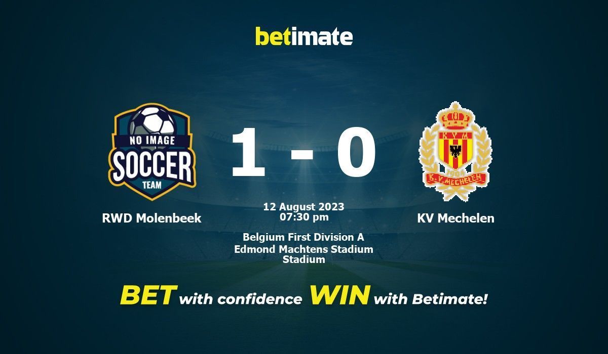 RWD Molenbeek vs KV Mechelen predictions and stats - 12 Aug 2023