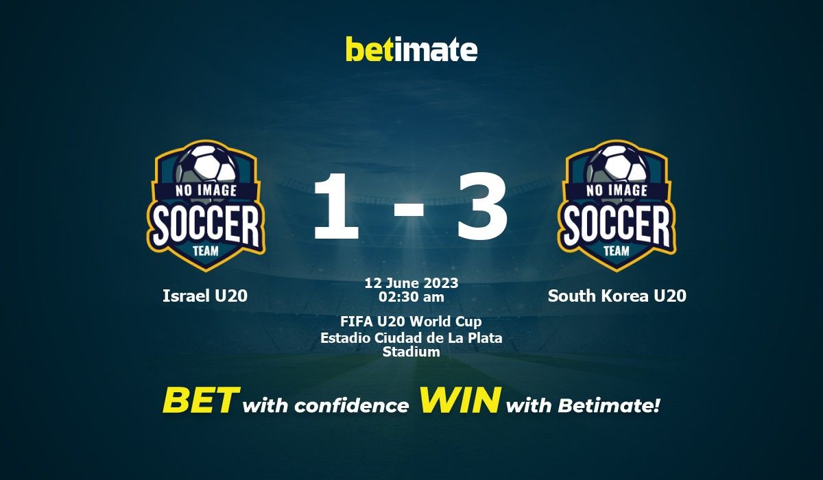 이스라엘 U20 대 대한민국 U20 예측, 승률, 베팅 팁 2023-06-11