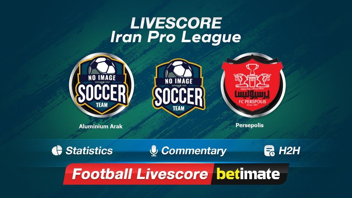 Aluminium Arak vs Persepolis livescore 15 Feb 2024 Live football