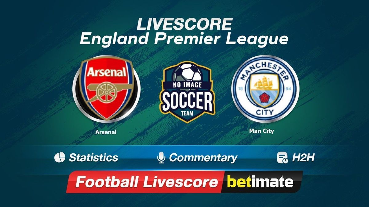 Arsenal vs Man City livescore 08 Oct 2023 Live football results 24/7