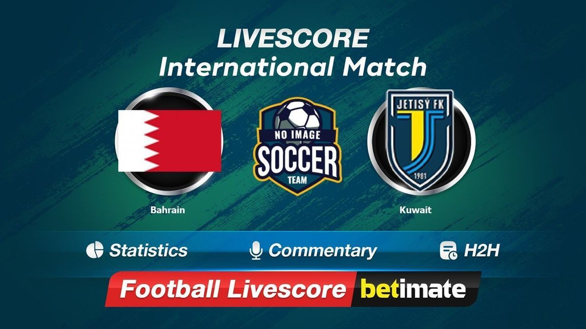 Bahrain vs Kuwait livescore 07 Sep 2023 Live football results 24/7