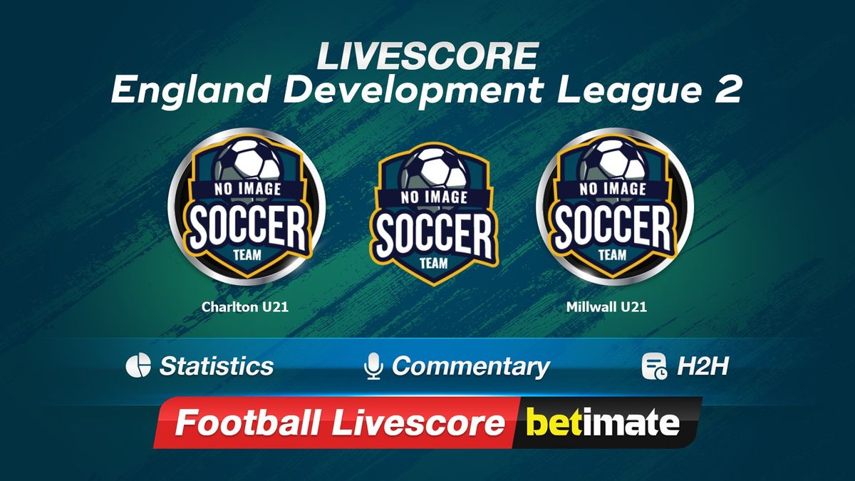 Charlton Athletic U21 vs Cardiff City U21 live score, H2H and lineups