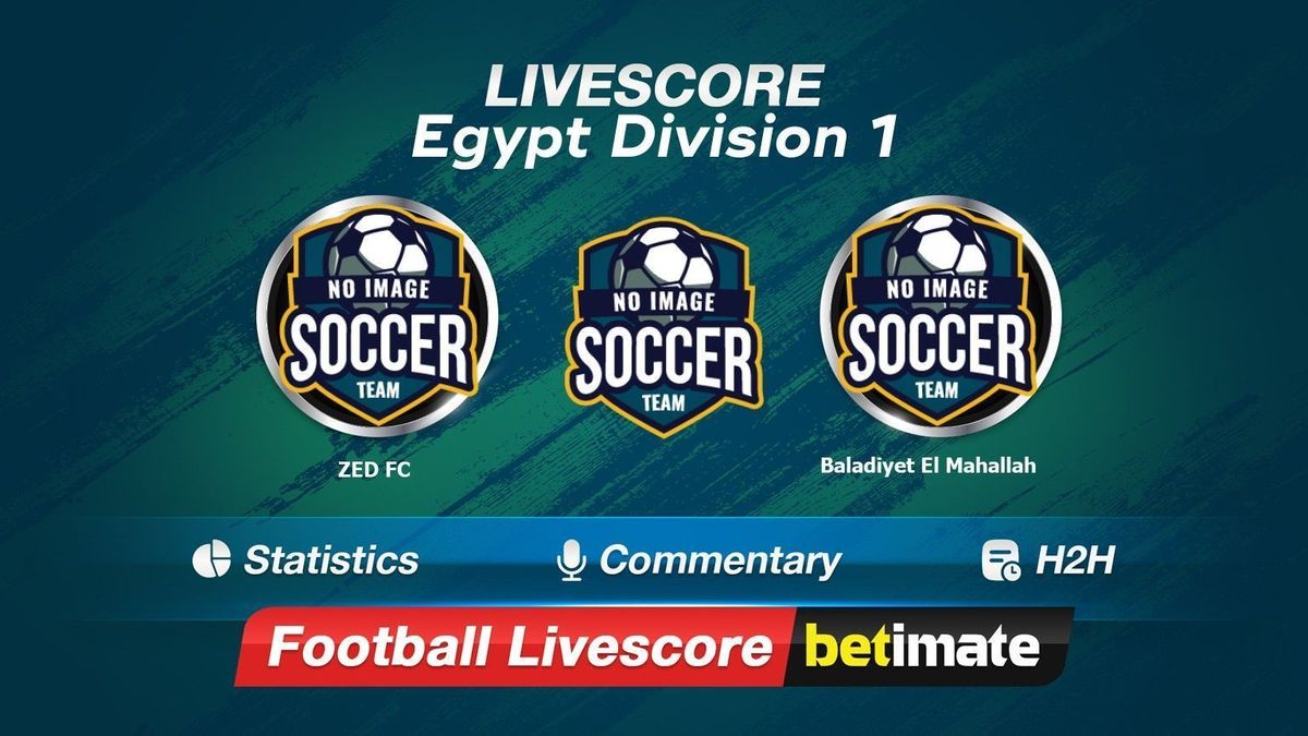 ZED FC vs Baladiyet El Mahallah livescore 05 Oct 2023 Live football results 24/7 ZED FC vs Baladiyet El Mahallah livescore 05 Oct 2023 Live football results 24/7