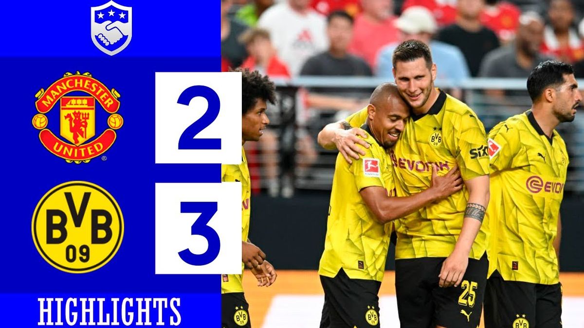 Highlights Man Utd vs. Borussia Dortmund (2 - 3, Elite-Club ...