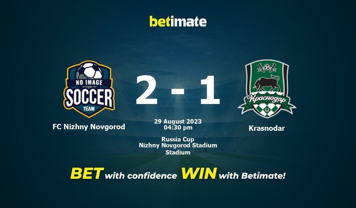 FC Nizhny Novgorod vs Krasnodar Prognóstico, Odds e Dicas de Apostas 29/08/2023 FC Nizhny Novgorod vs Kr
asnodar Prognóstico, Odds e Dicas de Apostas 29/08/2023