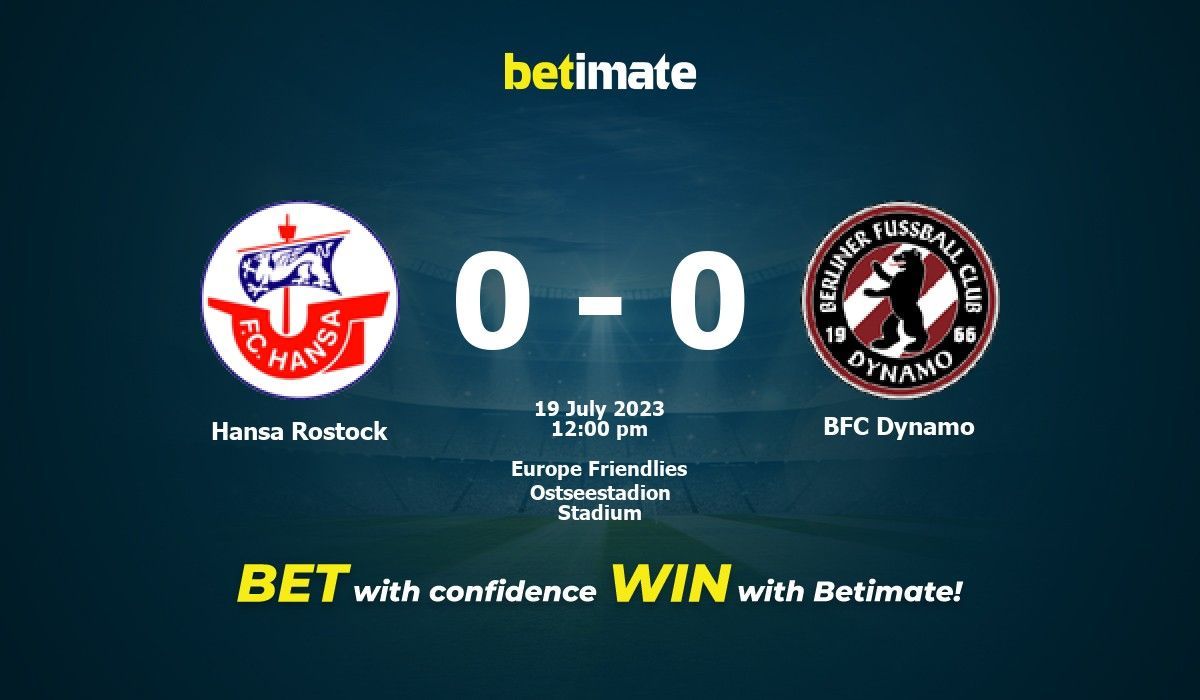 Prognóstico, Odds e Dicas de Apostas Hansa Rostock vs BFC Dynamo 19/07/2023