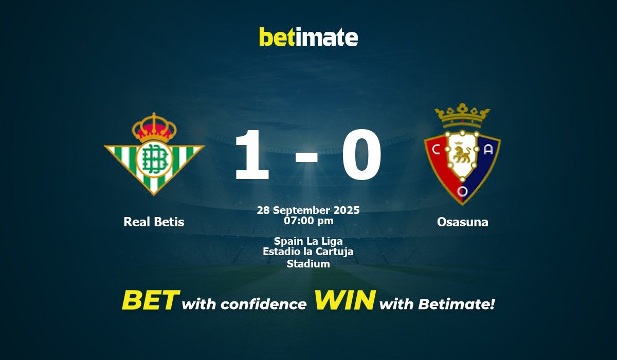 Palpite, odds e dicas de apostas para Real Betis x Osasuna 28/09/2025