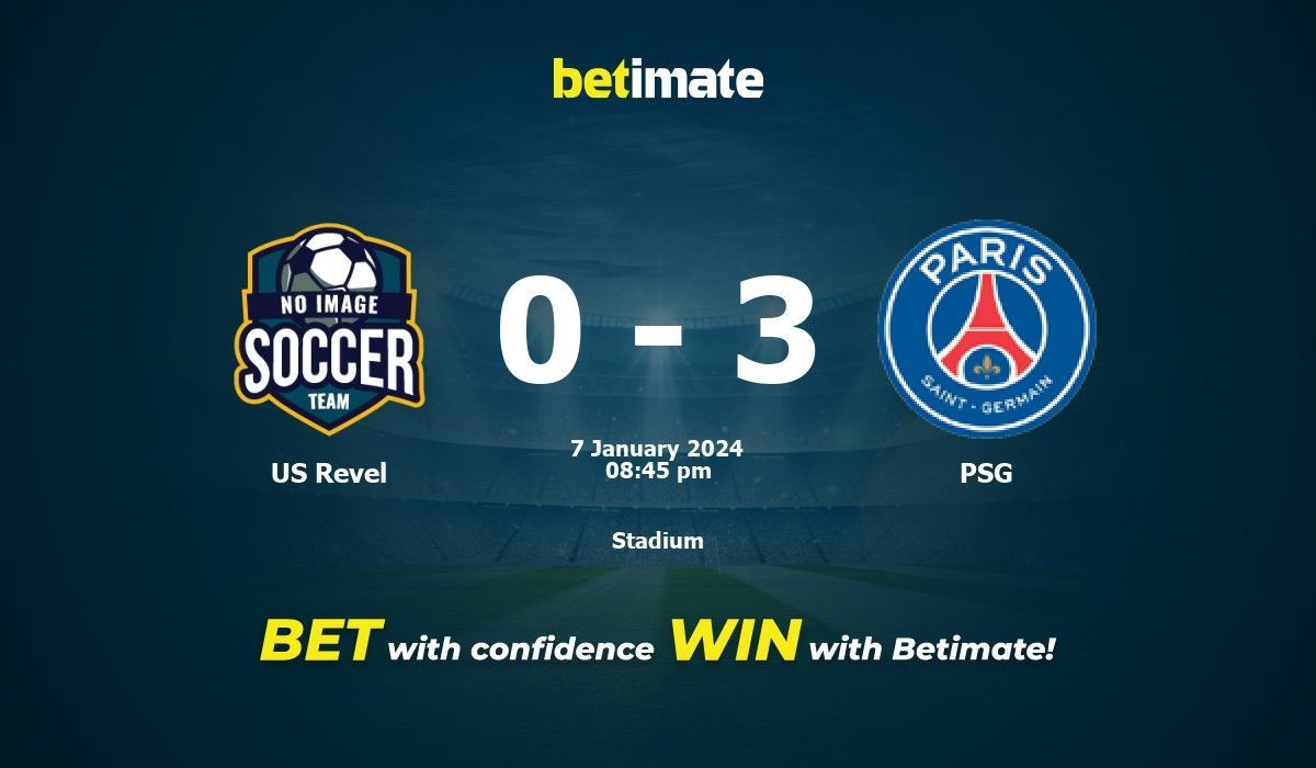 US Revel vs PSG Prognos, Odds