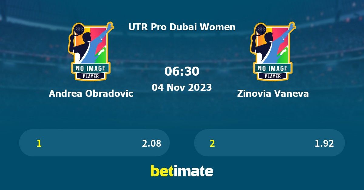 Andrea Obradovic vs Zinovia Vaneva Prediction, Tennis Odds & Betting ...