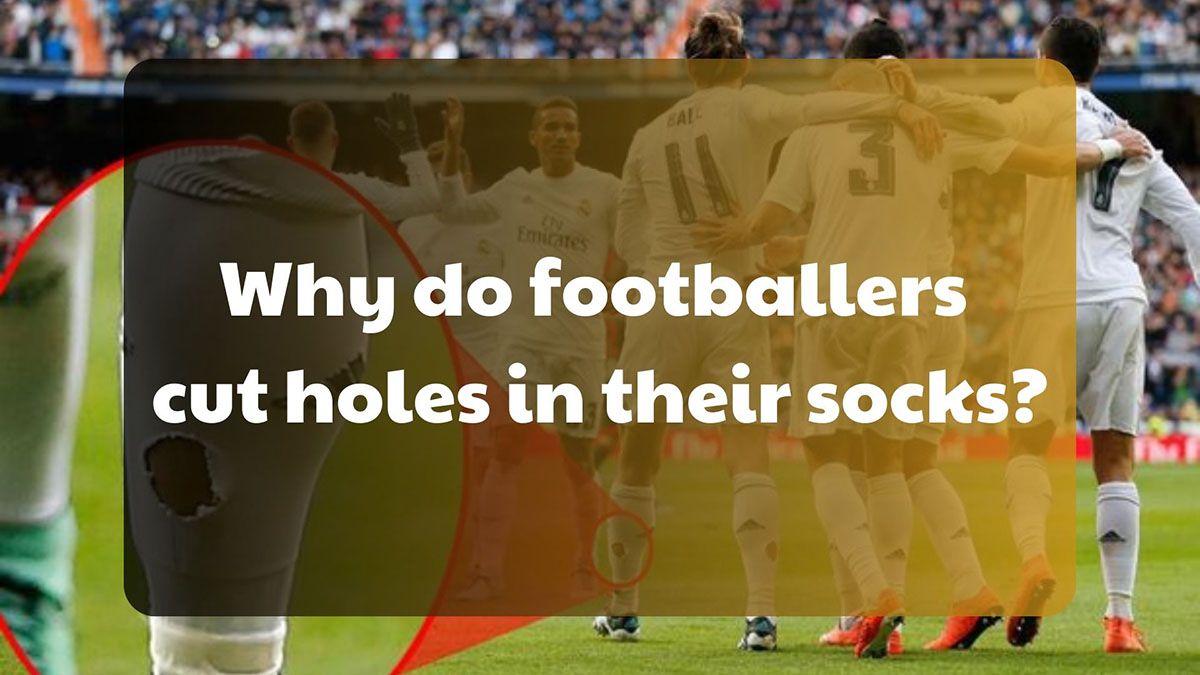 The Mystery Unveiled: The Secrets Behind Footballers Holes In Socks