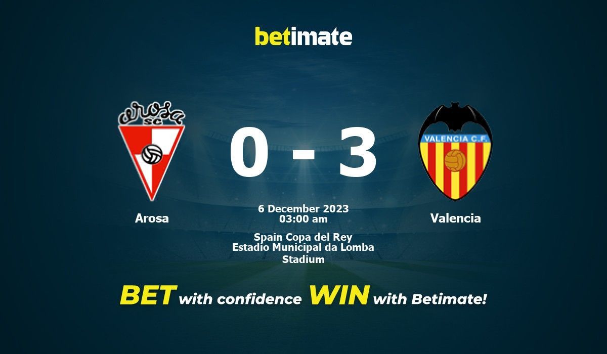 Arosa vs. valencia c. f.