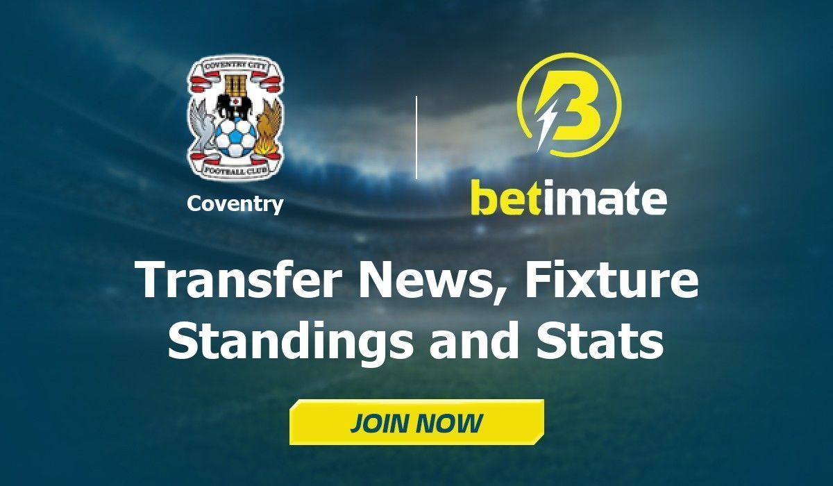 Coventry - Fixtures, tables & standings, players, stats and news